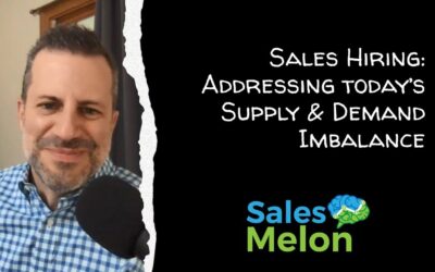 Hiring For Sales Roles – Addressing the Supply & Demand Imbalance