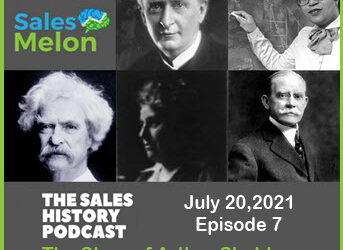The Story of Arthur Sheldon – The G.O.A.T. of Sales Philosophers