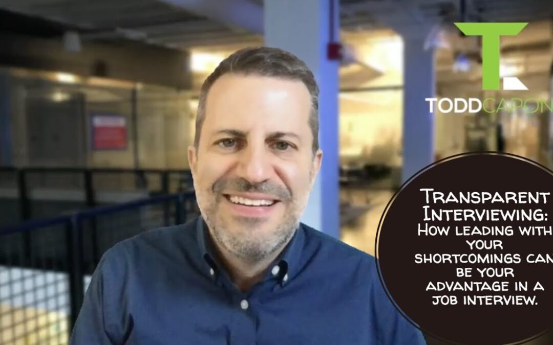 Transparent Interviewing – Leading with your flaws in an interview