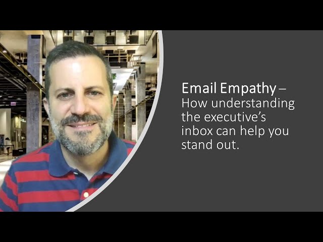 Email Empathy – Do you truly understand your prospect’s inbox?