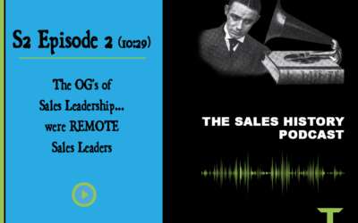 The OG’s of Sales Leadership… Were REMOTE Sales Leaders