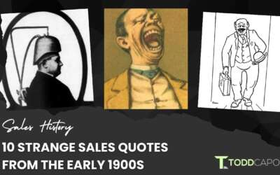 10 Strange Sales Quotes – From the Early 1900s