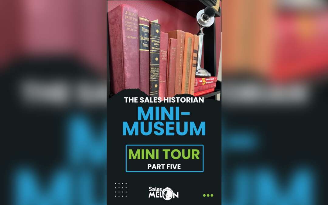 Sales History Museum Virtual Tour – Part Five