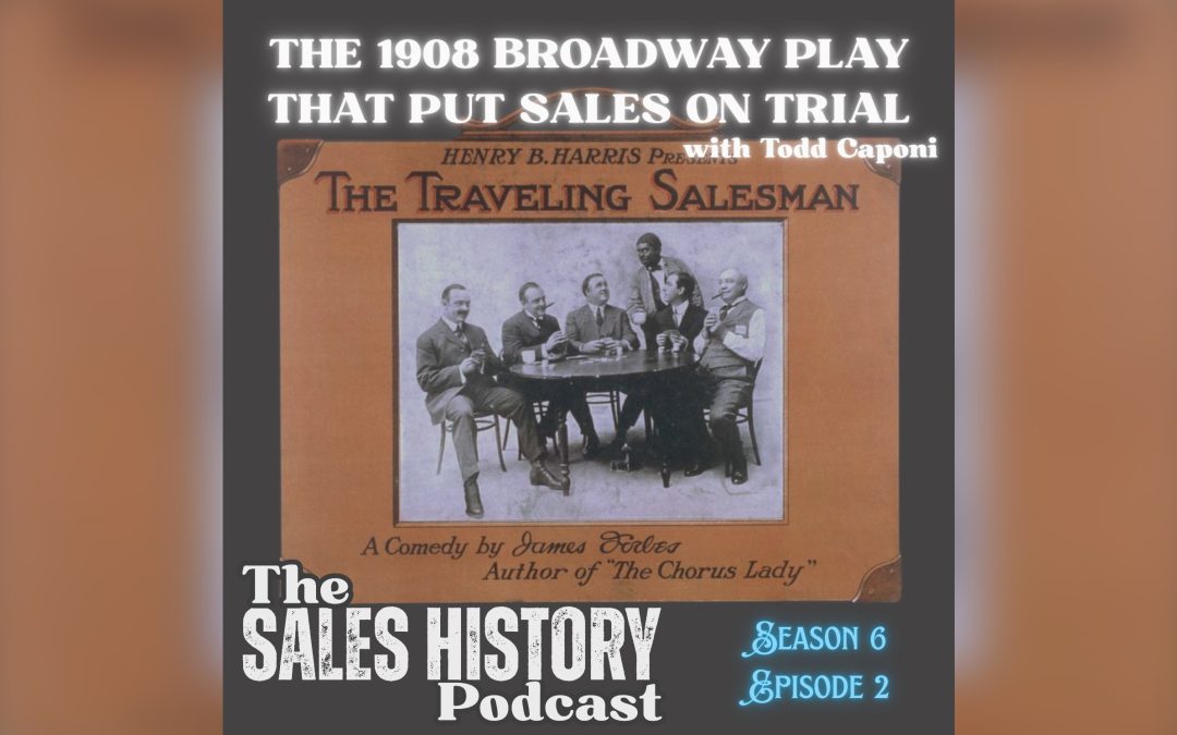 The 1908 Broadway Play That Put Sales on Trial
