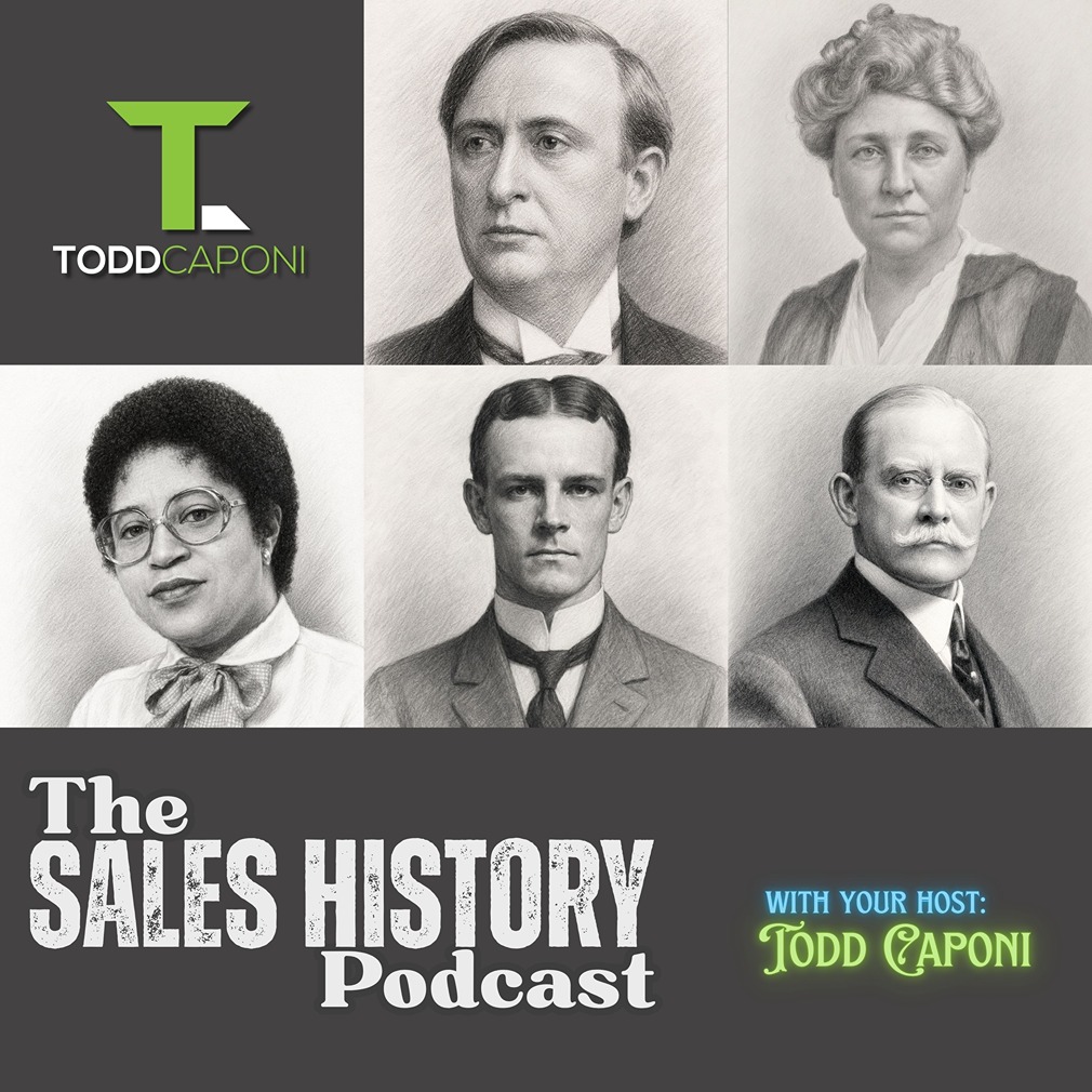 The Sales History Podcast by Todd Caponi Banner